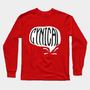 Cynical Long Sleeve T-Shirt